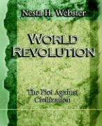 Cover for World Revolution The Plot Against Civilization (1921)