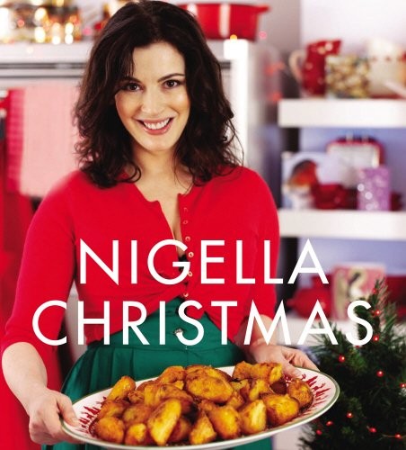 Cover for Nigella Christmas: Food, Family, Friends, Festivities