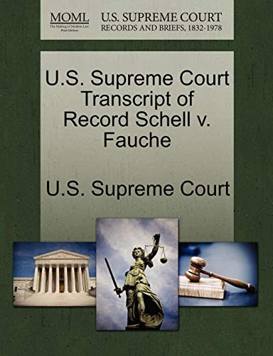 Cover for U.S. Supreme Court Transcript of Record Schell v. Fauche