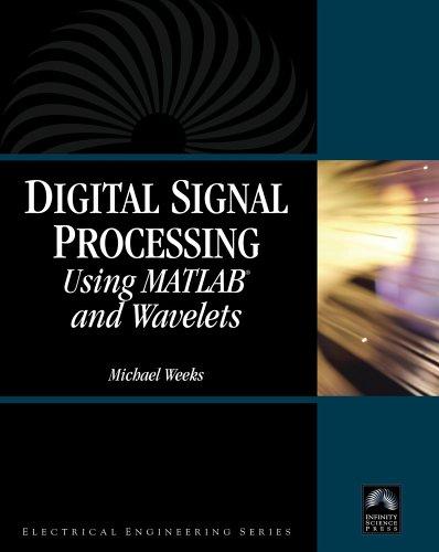 Cover for Digital Signal Processing Using MATLAB and Wavelets (Electrical Engineering)