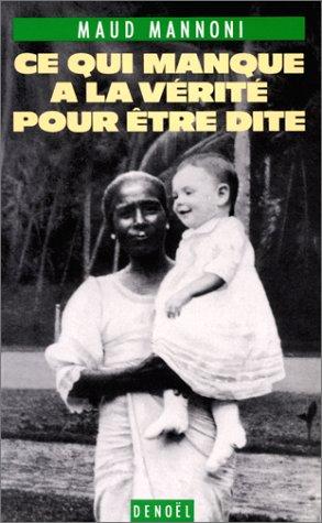 Cover for Ce qui manque à la vérité pour être dite