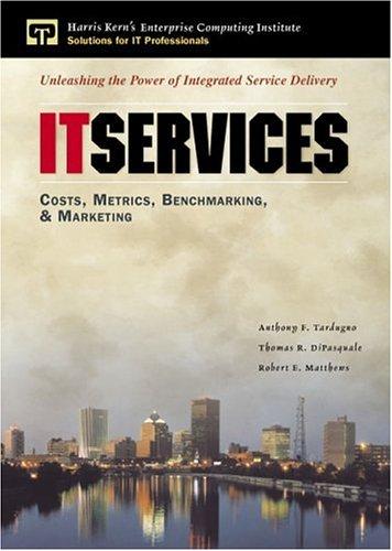 Cover for IT Services Costs, Metrics, Benchmarking and Marketing