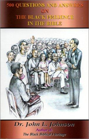 Cover for 500 Questions and Answers on the Black Presence in the Bible