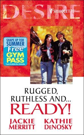 Cover for Rugged, Ruthless And...Ready!