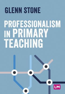 Cover for Professionalism in Primary Teaching