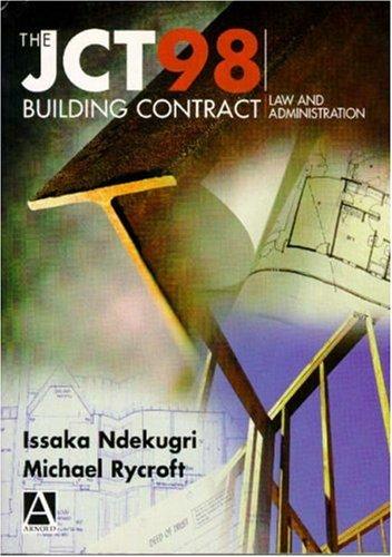 Cover for The JCT98 Building Contract, Law and Administration