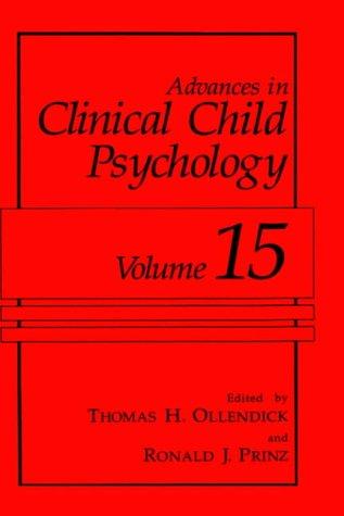 Cover for Advances in Clinical Child Psychology (Volume 15) (Advances in Clinical Child Psychology)