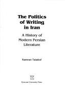 Cover for The Politics of Writing in Iran