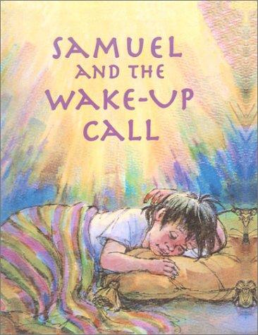 Cover for Samuel and the Wake Up Call