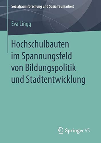 Cover for Hochschulbauten im Spannungsfeld von Bildungspolitik und Stadtentwicklung