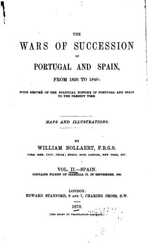 Cover for The Wars of Succession of Portugal and Spain, from 1826 to 1840: With Résumé ...