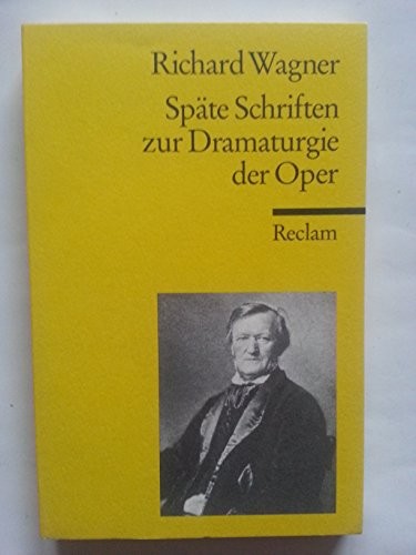 Cover for Späte Schriften zur Dramaturgie der Oper.