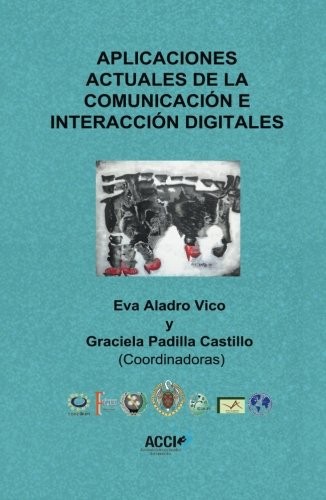 Cover for Aplicaciones actuales de la comunicación e interacción digitales