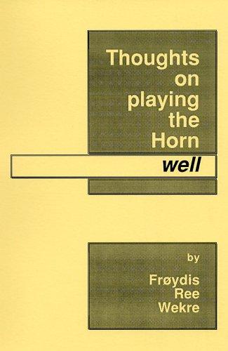 Cover for Thoughts on Playing the Horn Well