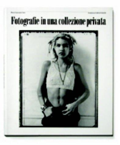 Cover for Fotografie in Una Collezione Privata (Gce/gottardo)