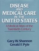 Cover for Disease and medical care in the United States