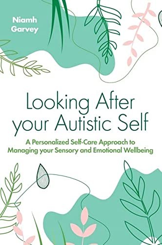 Cover for Looking after Your Autistic Self