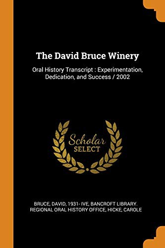 Cover for The David Bruce Winery : Oral History Transcript