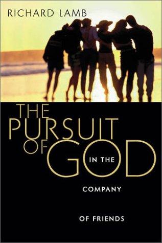 Cover for The Pursuit of God in the Company of Friends