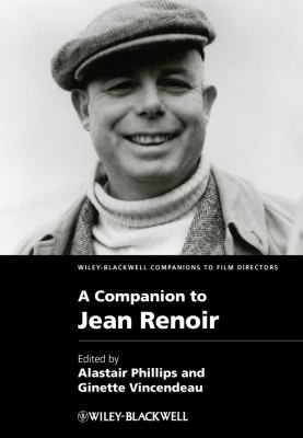 Cover for A Companion to Jean Renoir
            
                WileyBlackwell Companions to Film Directors