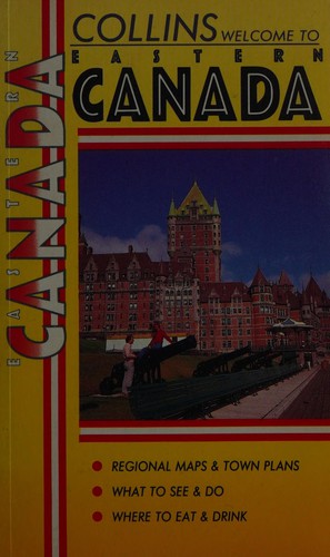 Cover for Welcome to Eastern Canada (Welcome Guides)