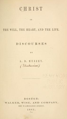 Cover for Christ in the will, the heart, and the life