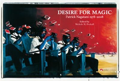 Cover for Desire For Magic Patrick Nagatani 19782008
