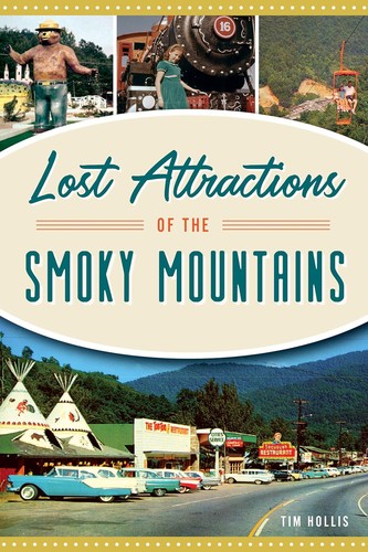 Cover for Lost Attractions of the Smoky Mountains