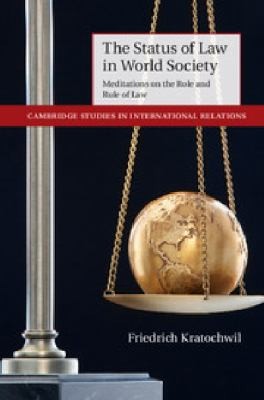 Cover for The Status Of Law In World Society Meditations On The Role And Rule Of Law