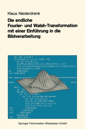 Cover for Die endliche Fourier- und Walsh-Transformation mit einer Einführung in die Bildverarbeitung