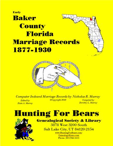 Cover for Baker Co FL Marriages 1877-1930