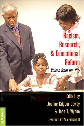 Cover for Racism, Research, & Educational Reform: Voices From The City (Counterpoints: Studies in the Postmodern Theory of Education)