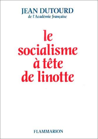 Cover for Le socialisme à tête de linotte