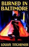 Cover for Burned in Baltimore