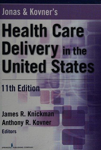 Cover for Jonas and Kovner's Health Care Delivery in the United States