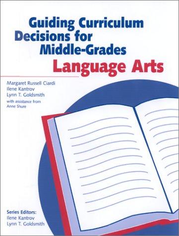 Cover for Guiding Curriculum Decisions for Middle-Grades Language Arts