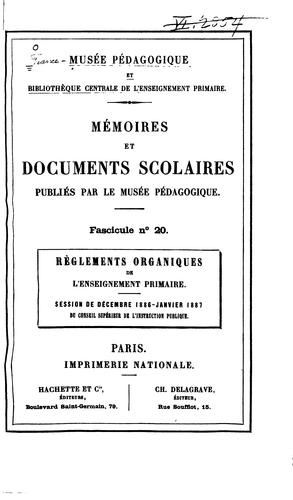Cover for Reglements organiques de l enseignement primaire: Session de décembre 1886-janvier 1887 du ...