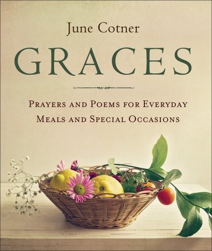 Cover for Graces: Prayers and Poems for Everyday Meals and Special Occasions