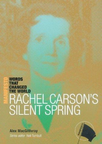 Cover for Rachel Carson's Silent Spring (The Manifesto Series)