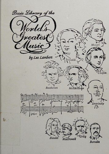 Cover for Basic Library of the Worlds Greatest Music