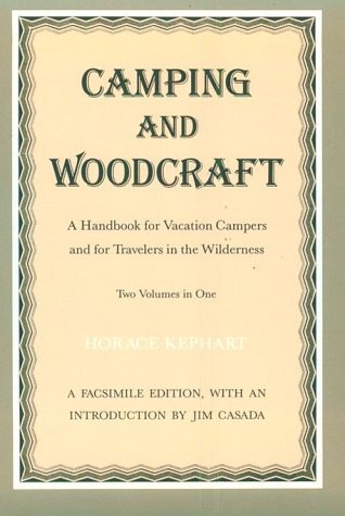 Cover for Camping and Woodcraft: A Handbook for Vacation Campers and for Travelers in the Wilderness (2 Volumes in 1)