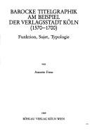 Cover for Barocke Titelgraphik am Beispiel der Verlagsstadt Köln (1570-1700)