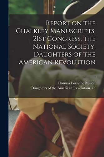 Cover for Report on the Chalkley Manuscripts, 21st Congress, the National Society, Daughters of the American Revolution