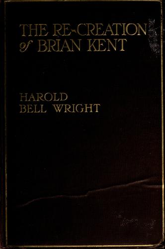 Cover for The re-creation of Brian Kent