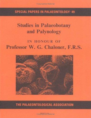 Cover for Studies in Palaeobotany and Palynology in Honour of Professor W. G. Chaloner, F. R. S. (Special Papers in Palaeontology)