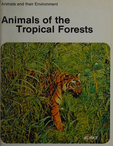 Cover for Animals of the tropical forests