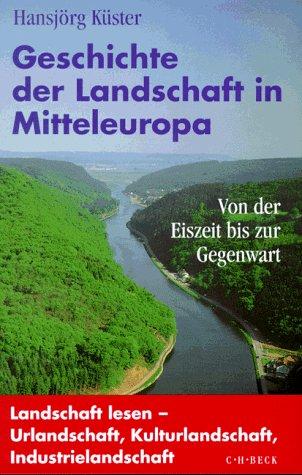 Cover for Geschichte der Landschaft in Mitteleuropa