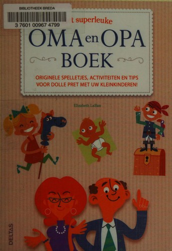 Cover for Het superleuke oma en opa boek