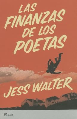 Cover for Las Finanzas de los Poetas  The Finacial Lives of the Poets