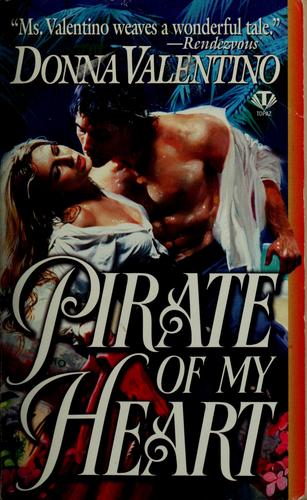 Cover for Pirate of My Heart (Topaz Historical Romance)